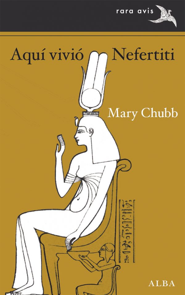 Libro AQUI VIVIO NEFERTITI de CHUBB MARY en Colombia, historia