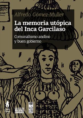 Libro La Memoria Utopica Del Inca Garcilaso Co