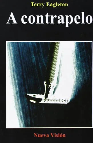 Libro A CONTRAPELO de EAGLETON TERRY en Colombia, ensayo