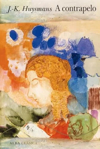 Libro A CONTRAPELO de HUYSMANS JORIS-KARL en Colombia, literatura