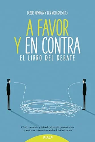 Libro A FAVOR Y EN CONTRA DEL DEBATE de NEWMAN DEBBIE Y WOOLGAR BEN ED en Colombia, ensayo