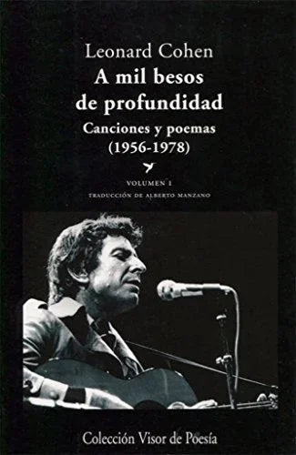 Libro A MIL BESOS DE PROFUNDIDAD VOL I de COHEN LEONARD en Colombia, poesia
