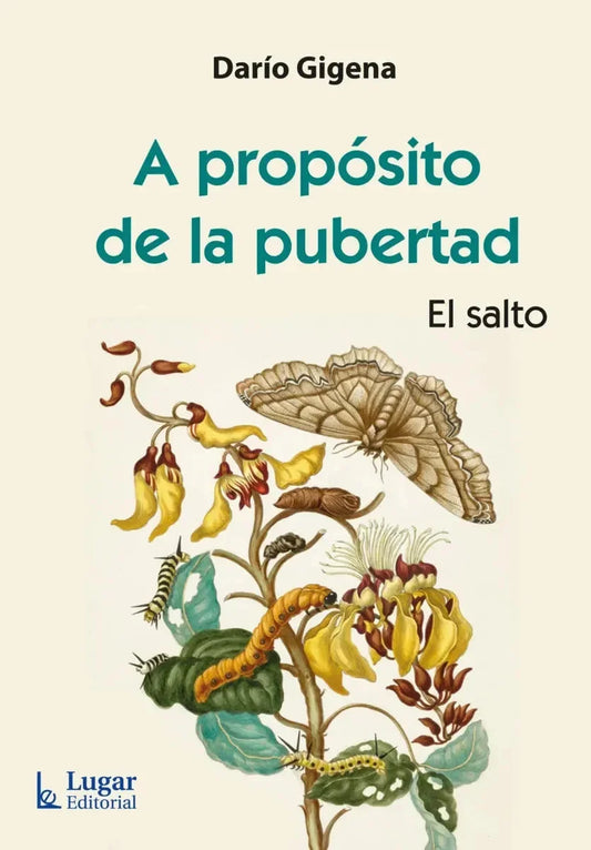 Libro A PROPOSITO DE LA PUBERTAD EL SALTO de GIGENA DARIO en Colombia, pedagogia
