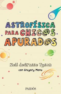 Libro Astrofisica Para Chicos Apurados