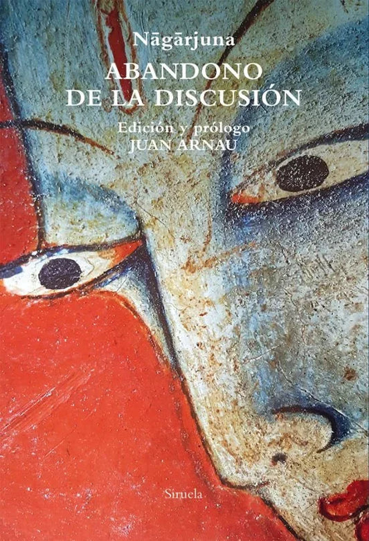 Libro ABANDONO DE LA DISCUSION de NAGARJUNA en Colombia, ensayo