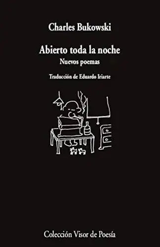 Libro ABIERTO TODA LA NOCHE: NUEVOS POEMAS de CHARLES BUKOWSKI en Colombia, poesia