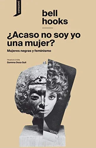 Libro ACASO NO SOY YO UNA MUJER?: MUJERES NEGRAS Y FEMINISMO de HOOKS BELL en Colombia, estudios de genero