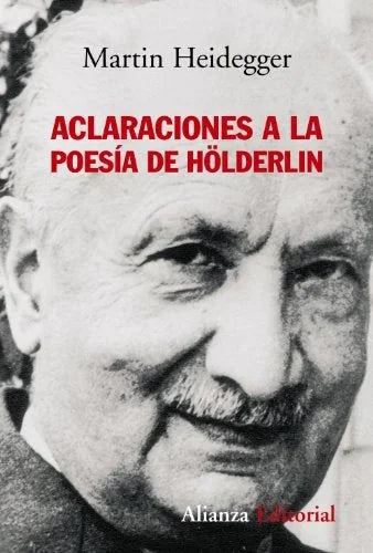 Libro ACLARACIONES A LA POESIA DE HOLDERLIN de HEIDEGGER MARTIN en Colombia, filosofia