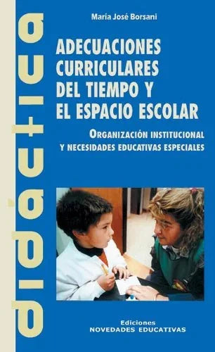 Libro ADECUACIONES CURRICULARES DEL TIEMPO Y E de BORSANI MARIA JOSE en Colombia, pedagogia