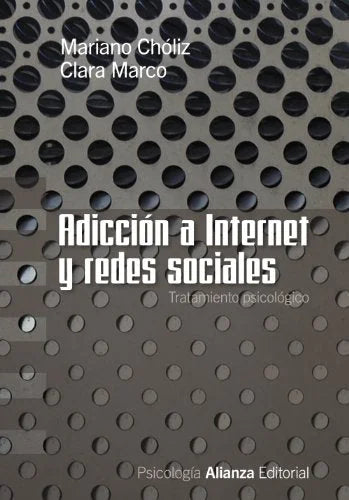 Libro ADICCION A INTERNET Y REDES SOCIALES de CHOLIZ MARIANO en Colombia, psicologia