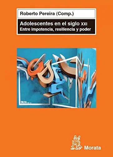 Libro ADOLESCENTES EN EL SIGLO XXI ENTRE IMPO de PEREIRA ROBERTO en Colombia, pedagogia