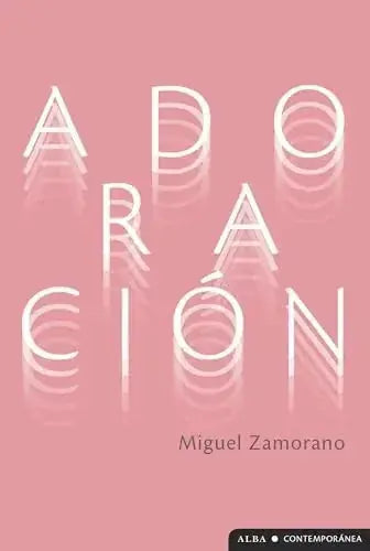 Libro ADORACION de ZAMORANO MIGUEL en Colombia, literatura