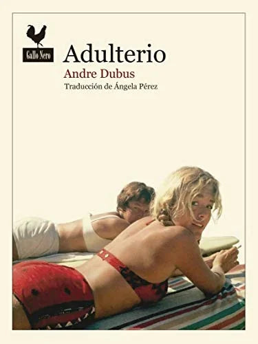 Libro ADULTERIO de DUBUS ANDRE en Colombia, literatura