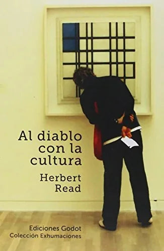 Libro AL DIABLO CON LA CULTURA de READ HERBERT en Colombia, sociologia