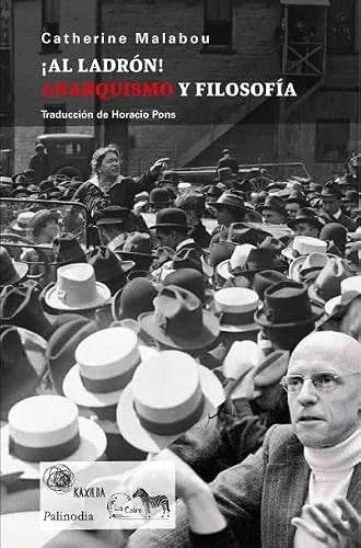 Libro AL LADRON! ANARQUISMO Y FILOSOFIA de MALABOU CATHERINE en Colombia, filosofia