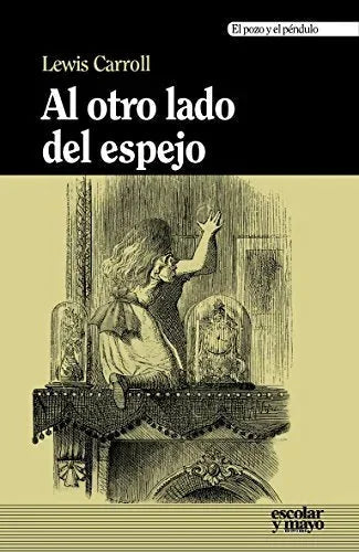 Libro AL OTRO LADO DEL ESPEJO de CARROLL LEWIS en Colombia, literatura