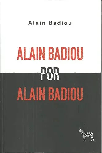 Libro ALAIN BADIOU POR ALAIN BADIOU de BADIOU ALAIN en Colombia, biografia