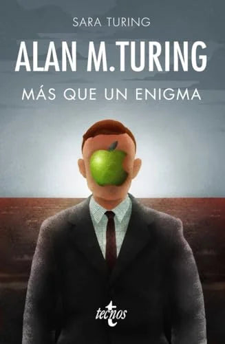 Libro ALAIN M TURING MAS QUE UN ENIGMA de TURING SARA en Colombia, biografia