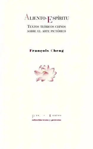 Libro ALIENTO ESPIRITU TEXTOS TEORICOS CHINOS de CHENG FRANCOIS en Colombia, orientalismo