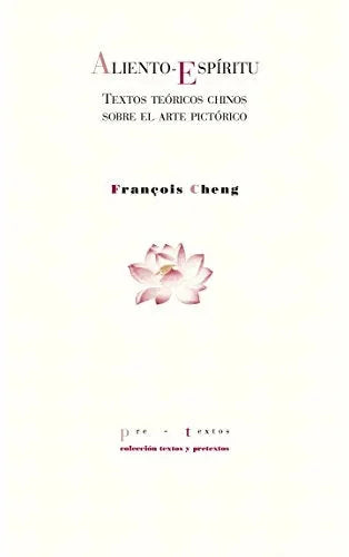 Libro ALIENTO ESPIRITU TEXTOS TEORICOS CHINOS de CHENG FRANCOIS en Colombia, orientalismo