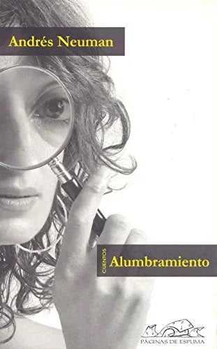 Libro ALUMBRAMIENTO de NEUMAN ANDRES en Colombia, literatura