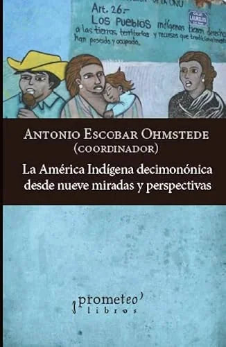 Libro AMERICA INDIGENA DECIMONONICA DESDE NUEVE MIRADAS Y PERSPECTIVAS LA de ESCOBAR OHMSTEDE ANTONIO en Colombia, historia