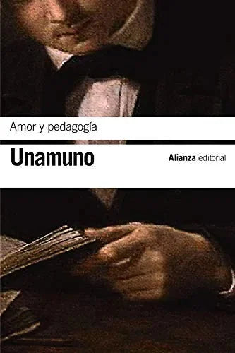 Libro AMOR Y PEDAGOGIA de DE UNAMUNO MIGUEL en Colombia, ensayo