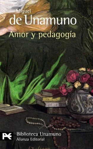 Libro AMOR Y PEDAGOGIA de UNAMUNO MIGUEL DE en Colombia, pedagogia