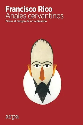 Libro ANALES CERVANTINOS NOTAS AL MARGEN DE UN CENTENARIO de RICO FRANCISCO en Colombia, ensayo