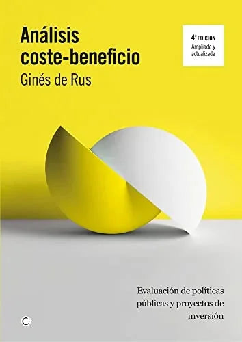 Libro ANALISIS COSTE BENEFICIO 4ª EDICION de DE RUS GINES en Colombia, administracion
