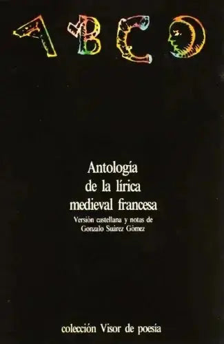 Libro ANTOLOGIA DE LA LIRICA MEDIEVAL FRANCESA de VVAA en Colombia, poesia