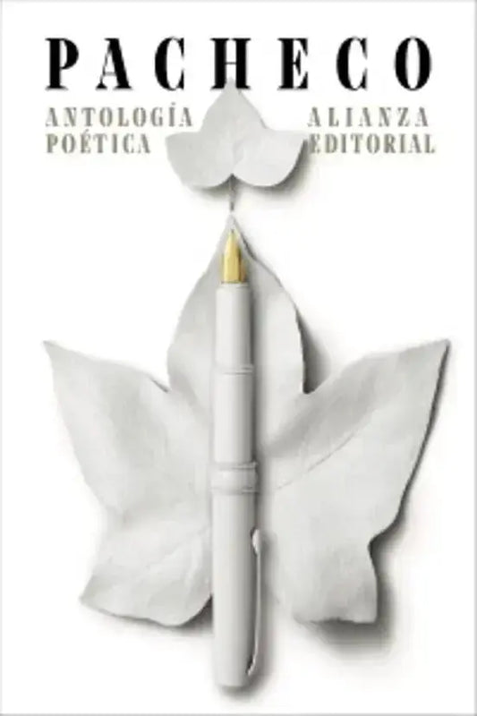 Libro ANTOLOGiA POETICA PACHECO de PACHECO JOSE EMILIO en Colombia, poesia