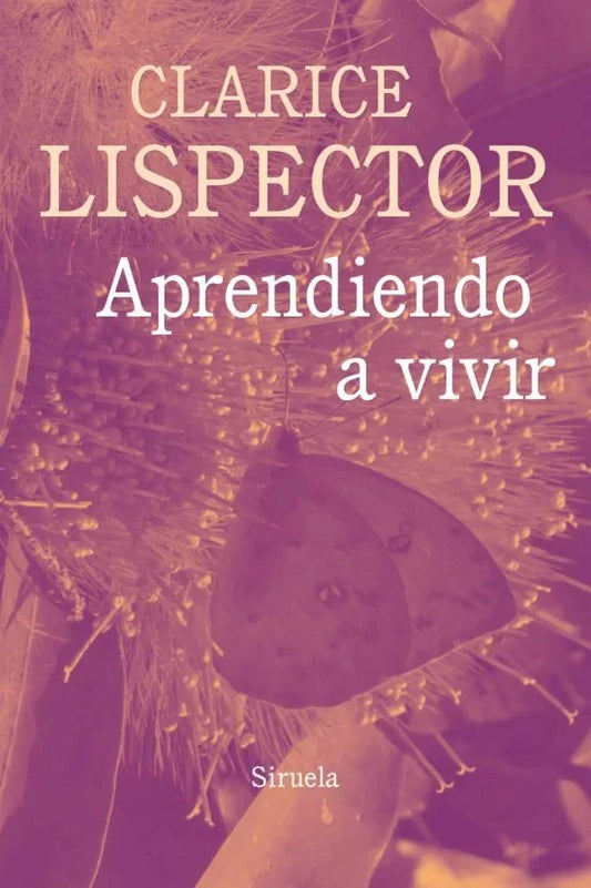 Libro APRENDIENDO A VIVIR de LISPECTOR CLARICE en Colombia, literatura