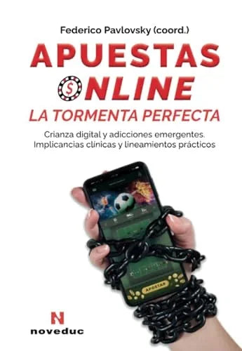 Libro APUESTAS ONLINE. LA TORMENTA PERFECTA de PAVLOVSKY FEDERICO en Colombia, psicologia