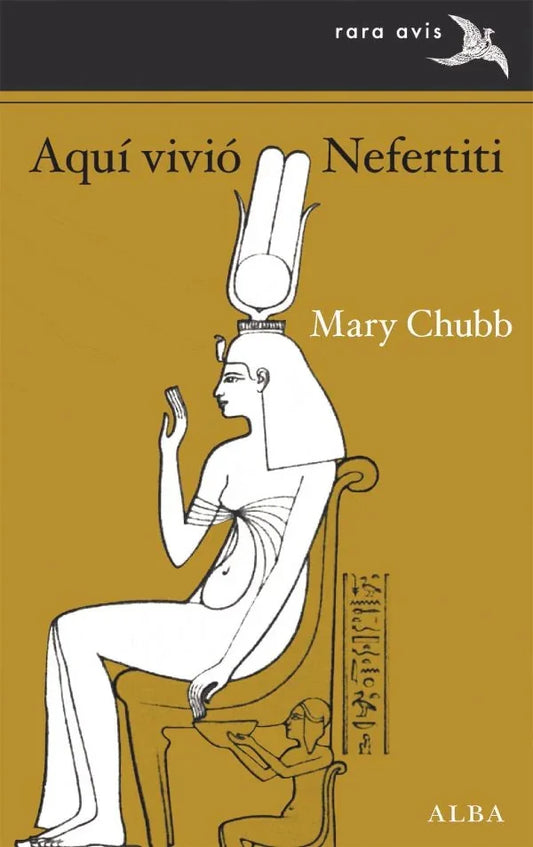 Libro AQUI VIVIO NEFERTITI de CHUBB MARY en Colombia, historia