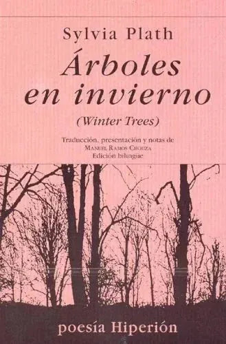 Libro ARBOLES DE INVIERNO de PLATH SILVIA en Colombia, poesia