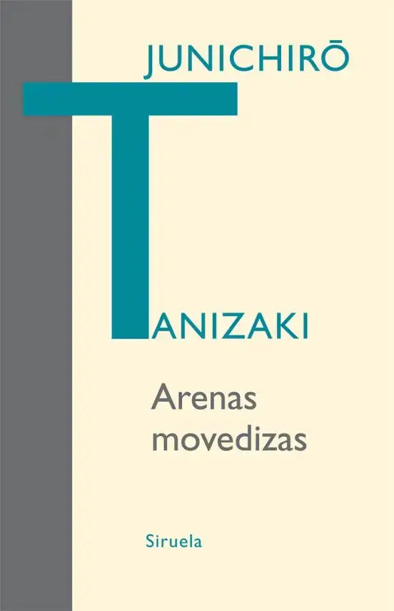 Libro ARENAS MOVEDIZAS de TANIZAKI JUNICHIRO en Colombia, literatura