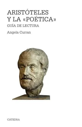 Libro ARISTOTELES Y LA POETICA GUIA DE LECTURA de CURRAN ANGELA en Colombia, filosofia