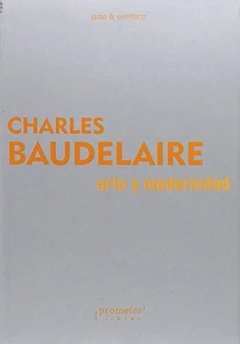 Libro ARTE Y MODERNIDAD de BAUDELAIRE CHARLES en Colombia, estetica