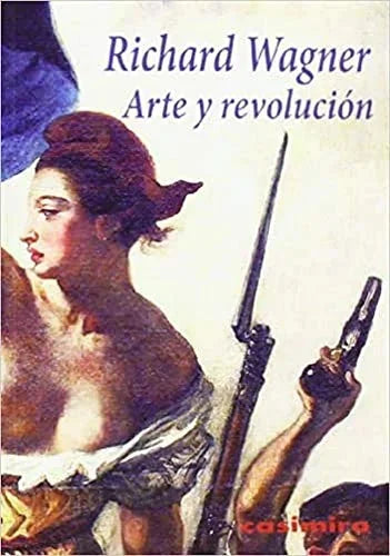 Libro ARTE Y REVOLUCION de WAGNER RICHARD en Colombia, arte