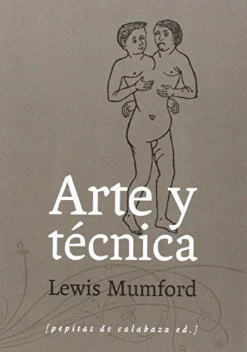 Libro ARTE Y TECNICA de MUMFORD LEWIS en Colombia, sociologia