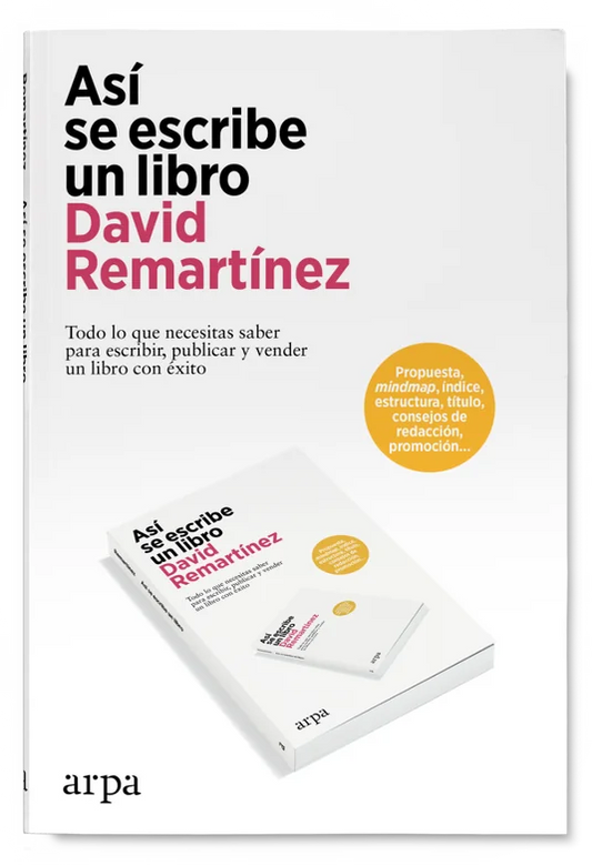 Asi Se Escribe Un Libro - Remartinez David - Arpa