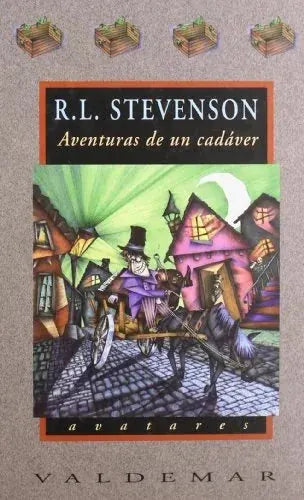 Aventuras De Un Cadaver - Stevenson R.L. - Valdemar