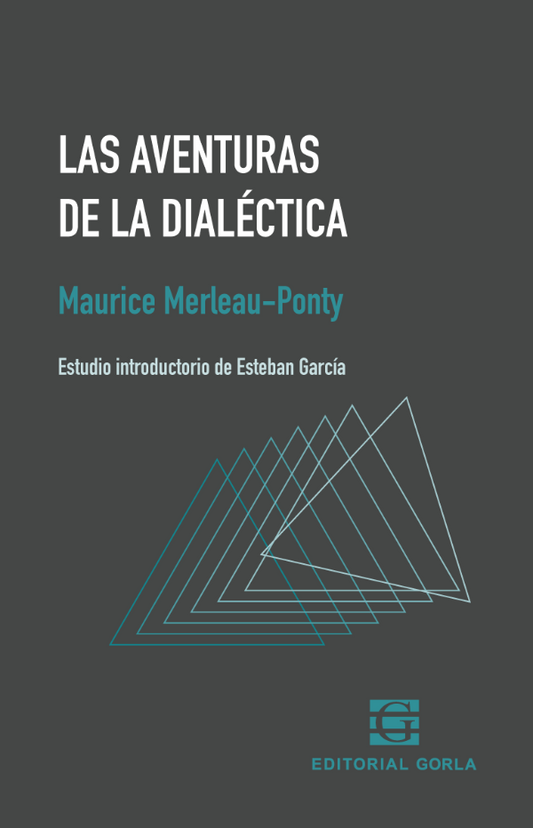 Las Aventuras De La Dialectica - Merleau-Ponti Maurice - Gorla