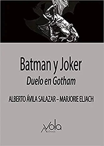 Libro BATMAN Y JOKER DUELO EN GOTHAM de AVILA SALAZAR ALBERTO en Colombia, cine