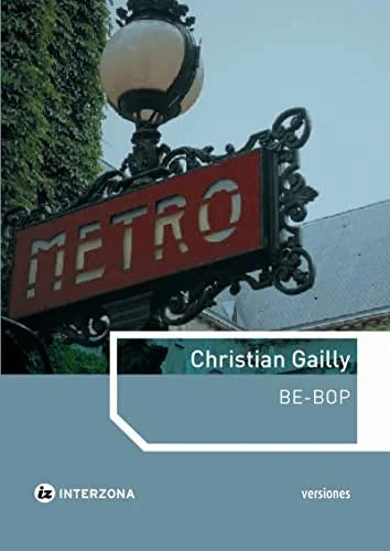 Libro BE BOP de GAILLY CHISTIAN en Colombia, literatura