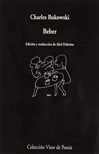 Libro BEBER de BUKOWSKI CHARLES en Colombia, poesia
