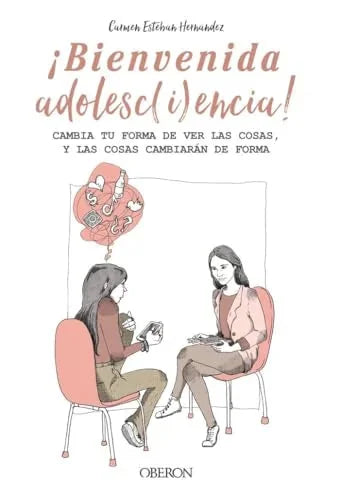 Libro BIENVENIDA ADOLESCIENCIA! CAMBIA TU FORMA DE VER LAS COSAS Y LAS COSAS CAMBIARAN DE FORMA de ESTEBAN HERNANDEZ CARMEN en Colombia, psicologia