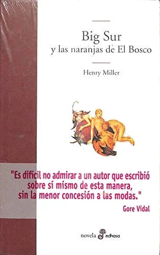 Libro BIG SUR Y LAS NARANJAS DE EL BOSCO de MILLER HENRY en Colombia, literatura