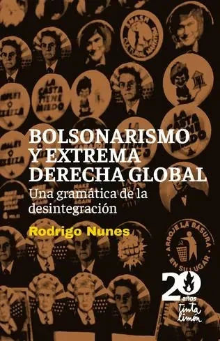 Libro BOLSONARISMO Y EXTREMA DERECHA GLOBAL de NUNES RODRIGO en Colombia, politica